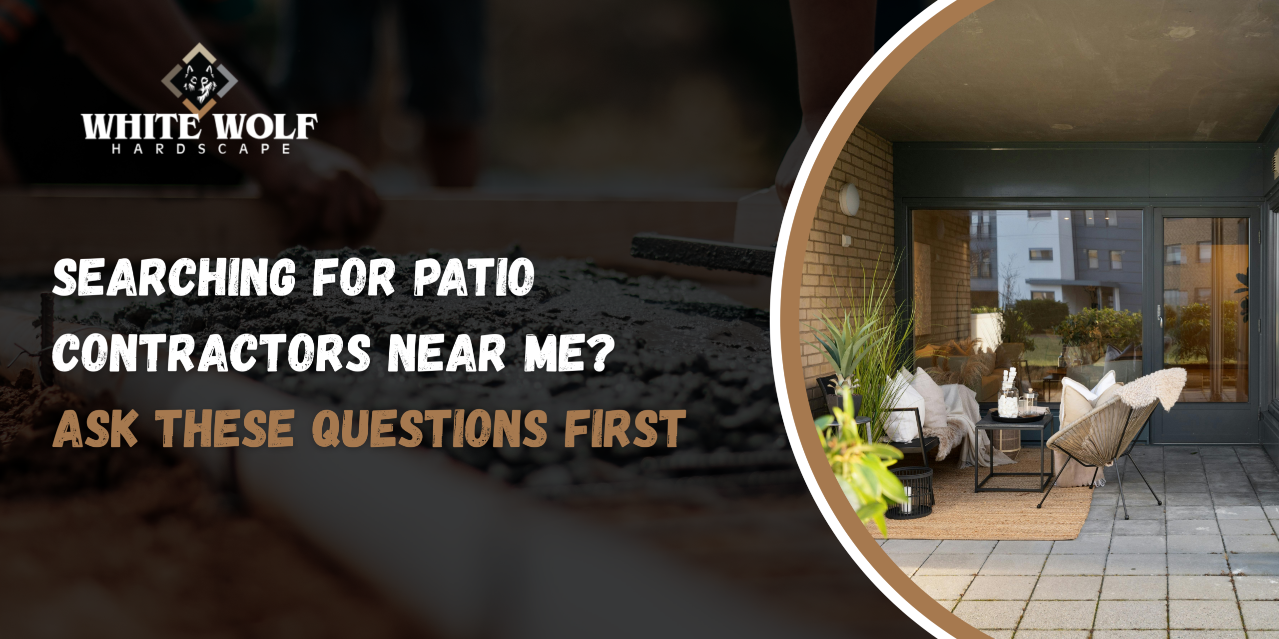 Searching for Patio Contractors Near Me? Ask These Questions First