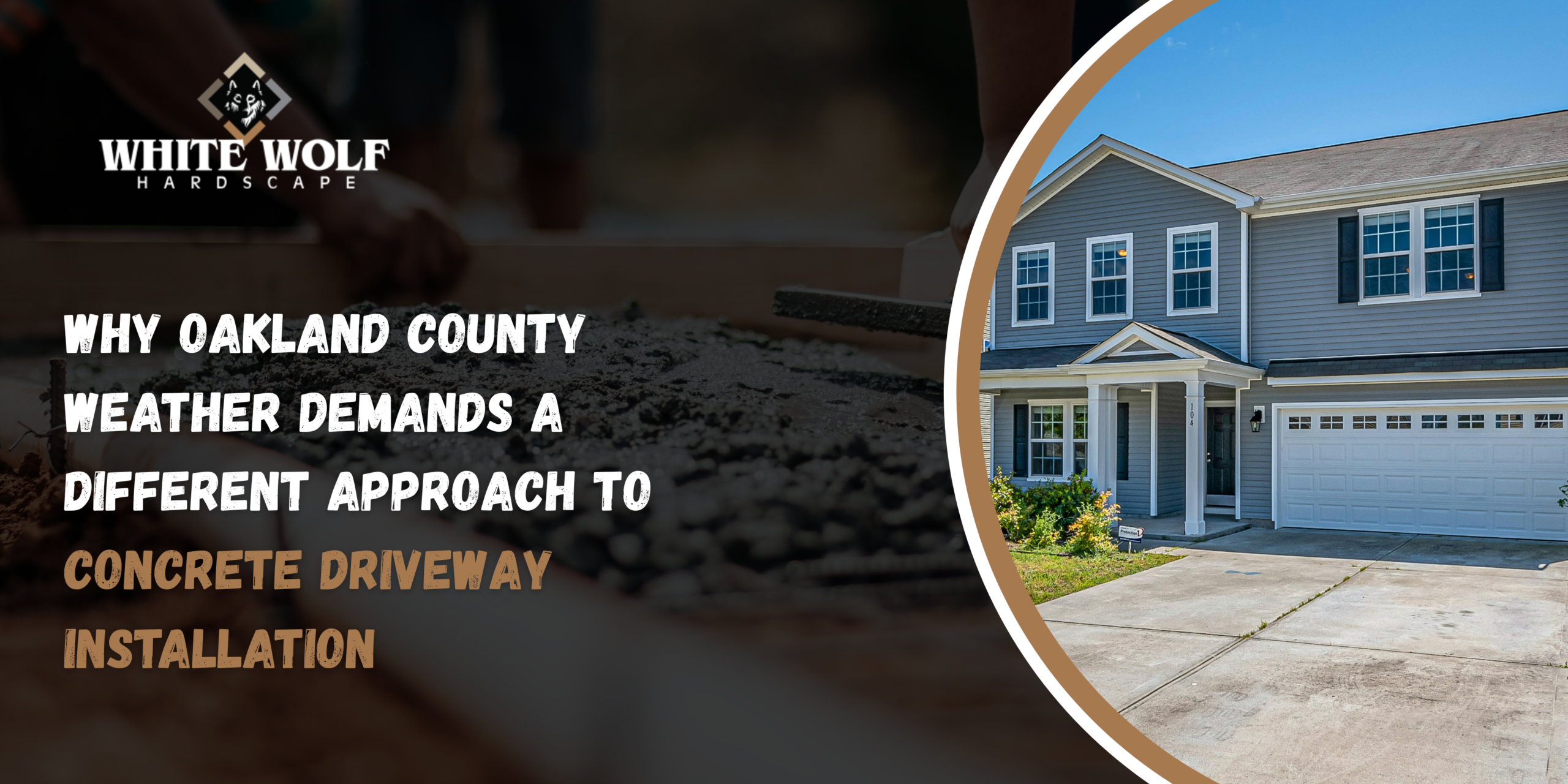 Why Oakland County Weather Demands a Different Approach to Concrete Driveway Installation 